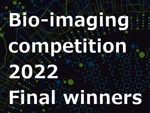 The winners for the BioImaging Competition 2022 have been selected!